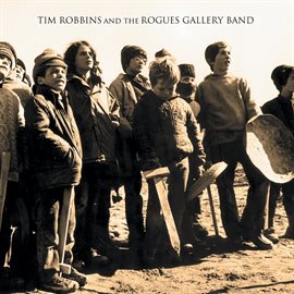 Imagen de portada para Tim Robbins And The Rogues Gallery Band