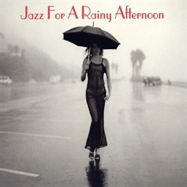 Cover image for Jazz For A Rainy Afternoon