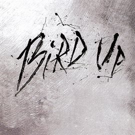 Cover image for Bird Up: The Charlie Parker Remix Project