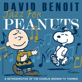 Imagen de portada para Jazz for Peanuts - A Retrospective of the Charlie Brown Television Themes