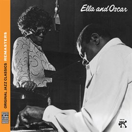 Cover image for Ella and Oscar [Original Jazz Classics Remasters]
