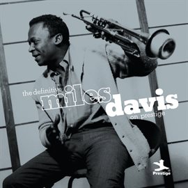 Cover image for The Definitive Miles Davis on Prestige