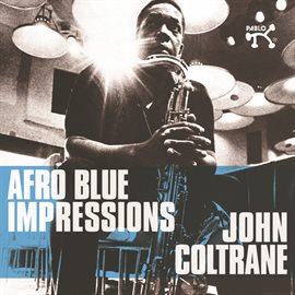 Imagen de portada para Afro Blue Impressions (Remastered & Expanded)