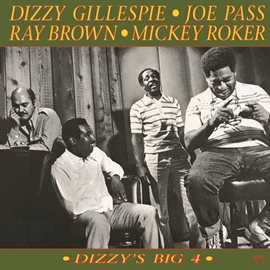 Cover image for Dizzy's Big 4 [Original Jazz Classics Remasters]