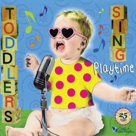 Cover image for Toddlers Sing: Playtime