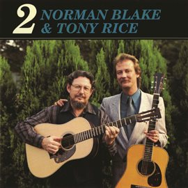 Cover image for Norman Blake & Tony Rice 2
