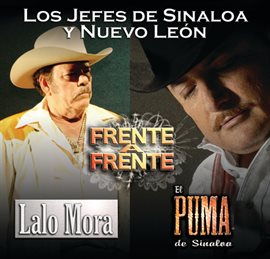 Cover image for Frente A Frente "Los Jefes De Sinaloa Y Nuevo Leon"