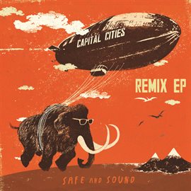 Cover image for Safe And Sound Remix EP