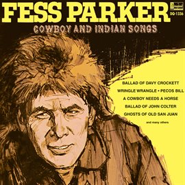 Imagen de portada para Fess Parker Cowboy and Indian Songs