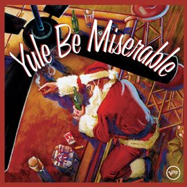 Cover image for Yule Be Miserable
