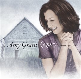 Imagen de portada para Legacy...Hymns & Faith