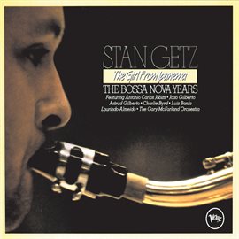 Cover image for The Girl From Ipanema - The Bossa Nova Years