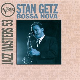 Cover image for Bossa Nova: Verve Jazz Masters 53: Stan Getz
