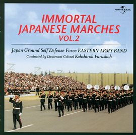 Imagen de portada para Immortal Japanese Marches Vol.2
