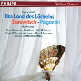 Imagen de portada para Das Land des Lächelns - Der Zarewitsch - Paganini