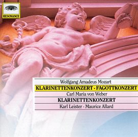 Imagen de portada para Mozart, W.A.: Clarinet & Bassoon Concerto; Weber: Clarinet Concerto