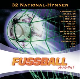 Cover image for Fussball Vereint - Die 32 National-Hymnen 2006