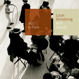 Cover image for Jazz in Paris: Louis Armstrong and Friends