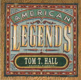 Cover image for Country Classics: American Legends Tom T. Hall