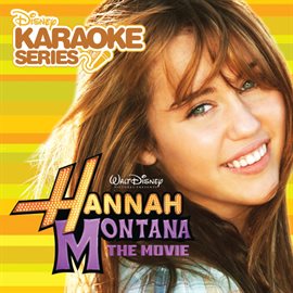 Cover image for Disney Karaoke Series: Hannah Montana The Movie