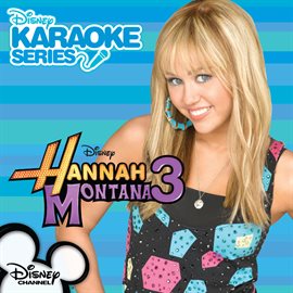 Cover image for Disney Karaoke Series: Hannah Montana 3