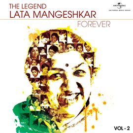 Cover image for The Legend Forever - Lata Mangeshkar - Vol.2