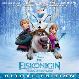 Cover image for Die Eiskönigin Völlig Unverfroren [Deutscher Original Film Soundtrack/Deluxe Edition]