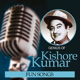 Cover image for Genius Of Kishore Kumar – Fun Songs