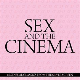 Cover image for Sex & The Cinema