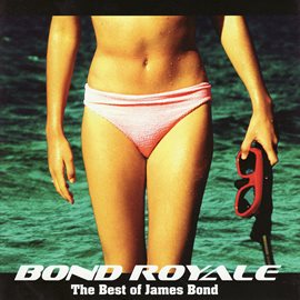 Cover image for Bond Royale - The Best of James Bond