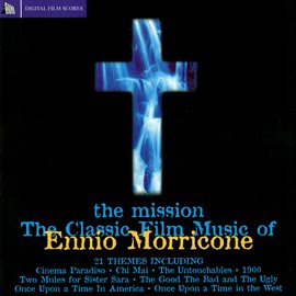 Cover image for The Misson: Classic Film Music of Ennio Morricone