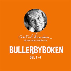 Cover image for Bullerbyboken - Astrid Lindgren läser och berättar