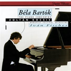 Imagen de portada para Bartók: The Piano Concertos