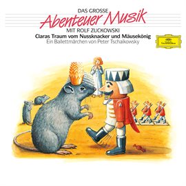 Cover image for Claras Traum vom Nussknacker und Mäusekönig - Das große Abenteuer Musik -  Folge 4