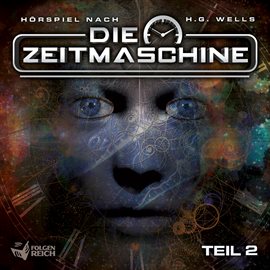 Imagen de portada para Die Zeitmaschine - Teil 2