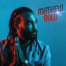 Imagen de portada para Mathew Gold