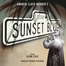 Cover image for Sunset Boulevard - Original Broadway Cast
