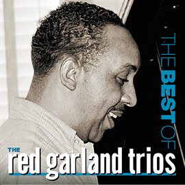 Imagen de portada para The Best Of The Red Garland Trios