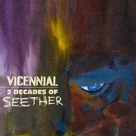 Cover image for Vicennial: 2 Decades of Seether