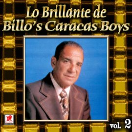 Imagen de portada para Colección De Oro: Lo Brillante De Billo's Caracas Boys, Vol. 2