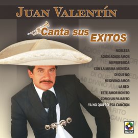 Cover image for Juan Valentín Canta Sus Éxitos