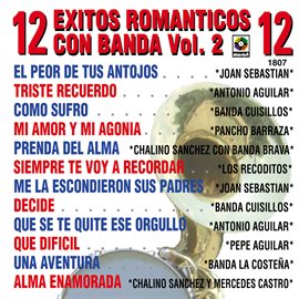 Cover image for 12 Éxitos Románticos Con Banda, Vol. 2