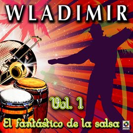 Cover image for El Fantástico De La Salsa, Vol. 1