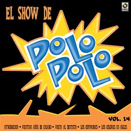 Cover image for El Show De Polo Polo, Vol. 14