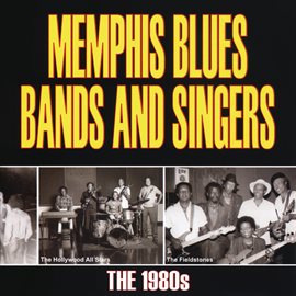 Cover image for Memphis Blues Bands And Singers: The 1980's