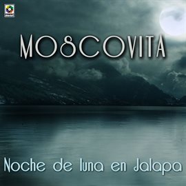 Cover image for Noche De Luna En Jalapa