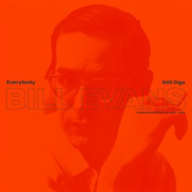 Cover image for Everybody Still Digs Bill Evans