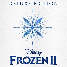 Cover image for Frozen 2 - Original Motion Picture Soundtrack/Deluxe Edition