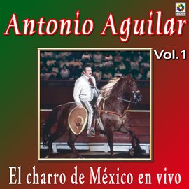 Cover image for Joyas Musicales: El Charro de México en Vivo, Vol. 1