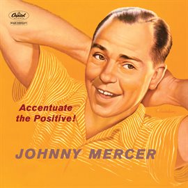 Cover image for Accentuate The Positive!